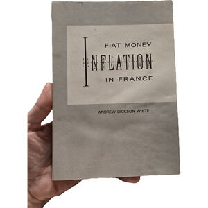 Fiat Money Inflation in France Andrew Dickson White 1959 FEE Paperback Economic